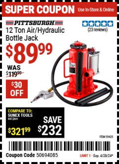 Harbor Freight Coupon 12 TON AIR/HYDRAULIC BOTTLE JACK Lot No. 59425 EXPIRES: 4/28/24 - $89.99