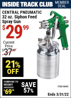 Harbor Freight ITC Coupon CENTRAL PNEUMATIC 32 OZ SIPHON FEED SPRAY GUN Lot No. 56981 Expired: 3/31/22 - $29.99