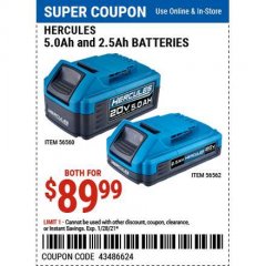 Harbor Freight Coupon HERCULES 5.0AH AND 2.5AH BATTERIES Lot No. 56560/56562 Expired: 1/28/21 - $89.99