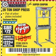 Harbor Freight Coupon 20 TON SHOP PRESS Lot No. 32879/60603 Expired: 6/9/18 - $149.99
