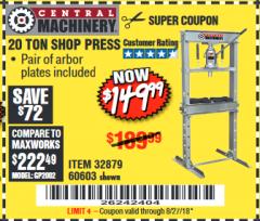 Harbor Freight Coupon 20 TON SHOP PRESS Lot No. 32879/60603 Expired: 8/27/18 - $149.99