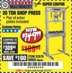 Harbor Freight Coupon 20 TON SHOP PRESS Lot No. 32879/60603 Expired: 10/1/18 - $149.99