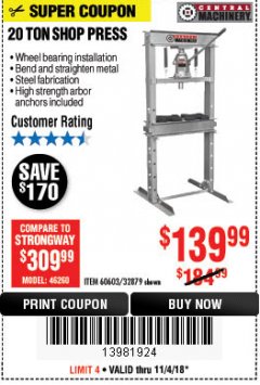 Harbor Freight Coupon 20 TON SHOP PRESS Lot No. 32879/60603 Expired: 11/4/18 - $139.99