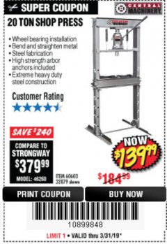 Harbor Freight Coupon 20 TON SHOP PRESS Lot No. 32879/60603 Expired: 3/31/19 - $139.99