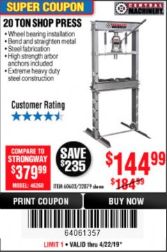 Harbor Freight Coupon 20 TON SHOP PRESS Lot No. 32879/60603 Expired: 4/23/19 - $144.99