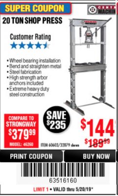 Harbor Freight Coupon 20 TON SHOP PRESS Lot No. 32879/60603 Expired: 5/20/19 - $144.99