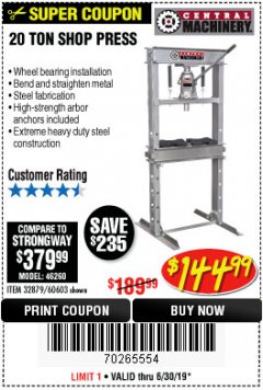 Harbor Freight Coupon 20 TON SHOP PRESS Lot No. 32879/60603 Expired: 6/30/19 - $144.99