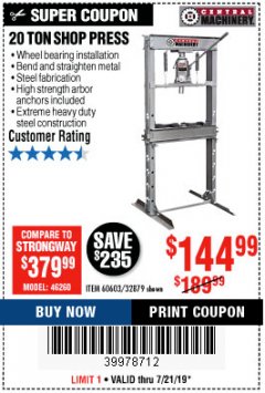 Harbor Freight Coupon 20 TON SHOP PRESS Lot No. 32879/60603 Expired: 7/21/19 - $144.99