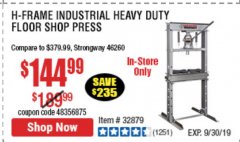 Harbor Freight Coupon 20 TON SHOP PRESS Lot No. 32879/60603 Expired: 9/30/19 - $144.99