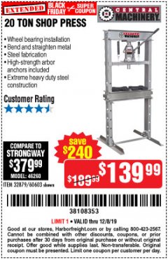 Harbor Freight Coupon 20 TON SHOP PRESS Lot No. 32879/60603 Expired: 12/8/19 - $139.99