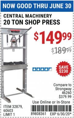 Harbor Freight Coupon 20 TON SHOP PRESS Lot No. 32879/60603 Expired: 6/30/20 - $149.99