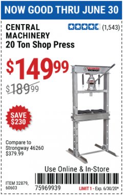 Harbor Freight Coupon 20 TON SHOP PRESS Lot No. 32879/60603 Expired: 6/30/20 - $149.99