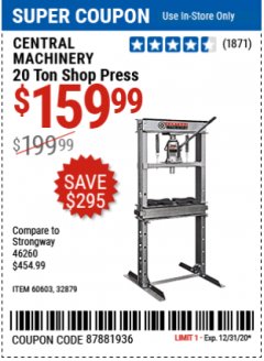 Harbor Freight Coupon 20 TON SHOP PRESS Lot No. 32879/60603 Expired: 12/31/20 - $159.99