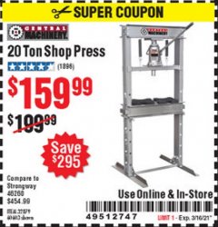 Harbor Freight Coupon 20 TON SHOP PRESS Lot No. 32879/60603 Expired: 3/16/21 - $159.99