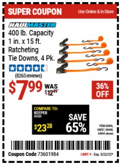 Harbor Freight Coupon HAUL-MASTER 400 LB CAPACITY, 1IN. X 15 FT. RATCHETING TIE DOWNS, 4 PK Lot No. 61524/63056/63057/56668/63094 Expired: 5/22/22 - $7.99