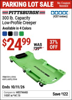 Harbor Freight Coupon PITTSBURGH 300 LB. CAPACITY LOW-PROFILE CREEPER Lot No. 57310/57311/57312/63371/63372 Expired: 10/11/26 - $24.99