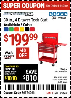 Harbor Freight Coupon U.S. GENERAL 30 IN., 4 DRAWER TECH CART Lot No. 56391/56390/64818/56392/56393/56394 Expired: 10/23/22 - $199.99