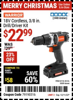 Harbor Freight Coupon WARRIOR 18V LITHIUM-ION, 3/8 IN. CORDLESS DRILL KIT Lot No. 56122/64118 Expired: 12/11/22 - $22