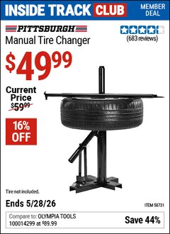 Harbor Freight Coupon PITTSBURGH MANUAL TIRE CHANGER Lot No. 58731 Valid: 12/31/69 - 5/28/26 - $49.99