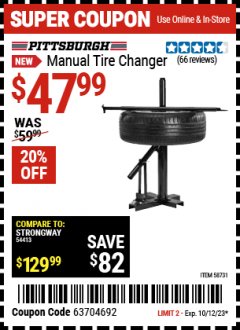 Harbor Freight Coupon PITTSBURGH MANUAL TIRE CHANGER Lot No. 58731 Expired: 10/12/23 - $47.99
