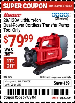 Harbor Freight Coupon BAUER 20/120V LITHIUM-ION DUAL-POWER CORDLESS TRANSFER PUMP - TOOL ONLY Lot No. 56733 Valid Thru: 6/7/26 - $79.99