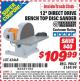Harbor Freight ITC Coupon 12" DIRECT DRIVE BENCH TOP DISC SANDER Lot No. 43468 Expired: 2/28/15 - $109.99