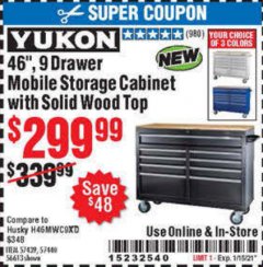 Harbor Freight Coupon YUKON 46" 9 DRAWER MOBILE STORAGE CABINET WITH SOLID WOOD TOP Lot No. 57439, 57449, 56613 Expired: 1/15/21 - $300