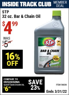 Harbor Freight ITC Coupon STP 32 OZ. BAR & CHAIN OIL Lot No. 56836 Expired: 3/31/22 - $4.99