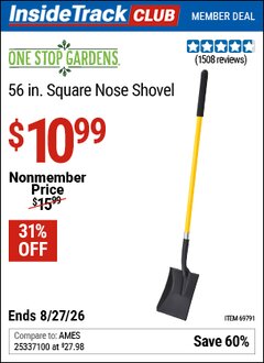 Harbor Freight ITC Coupon ONE STOP GARDENS 56 IN. SQUARE NOSE SHOVEL Lot No. 69791 Valid Thru: 8/27/26 - $10.99
