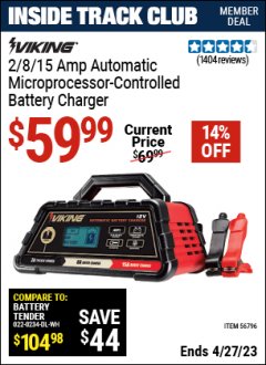 Harbor Freight ITC Coupon VIKING 2/8/15 AMP ATOMATIC MICROPROCESSOR CONTROLLED BATTERY CHARGER Lot No. 56796 Expired: 4/27/23 - $59.99