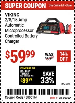 Harbor Freight Coupon VIKING 2/8/15 AMP ATOMATIC MICROPROCESSOR CONTROLLED BATTERY CHARGER Lot No. 56796 Expired: 3/20/22 - $59.99