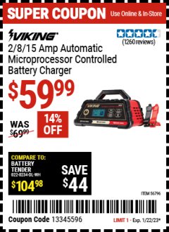 Harbor Freight Coupon VIKING 2/8/15 AMP ATOMATIC MICROPROCESSOR CONTROLLED BATTERY CHARGER Lot No. 56796 Expired: 1/22/23 - $59.99