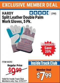 Harbor Freight ITC Coupon HARDY SPLIT LEATHER DOUBLE PALM WORK GLOVES, 5PK Lot No. 66292 Expired: 2/25/21 - $7.99