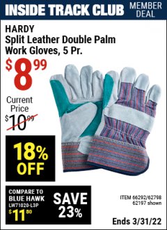 Harbor Freight ITC Coupon HARDY SPLIT LEATHER DOUBLE PALM WORK GLOVES, 5PK Lot No. 66292 Expired: 3/31/22 - $8.99