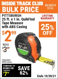 Harbor Freight ITC Coupon PITTSBURGH 25FT. X 1IN. QUIKFIND TAPE MEASURE WITH ABS CASING Lot No. 69030 Expired: 10/28/21 - $2.99