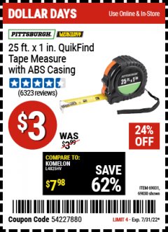 Harbor Freight Coupon PITTSBURGH 25FT. X 1IN. QUIKFIND TAPE MEASURE WITH ABS CASING Lot No. 69030 Expired: 7/31/22 - $3