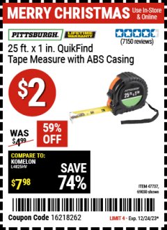 Harbor Freight Coupon PITTSBURGH 25FT. X 1IN. QUIKFIND TAPE MEASURE WITH ABS CASING Lot No. 69030 Expired: 12/24/23 - $2