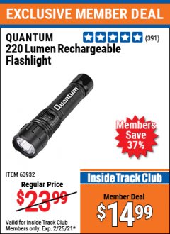 Harbor Freight ITC Coupon QUANTUM 220 LUMEN RECHARGEABLE FLASHLIGHT Lot No. 63932 Expired: 2/25/21 - $14.99