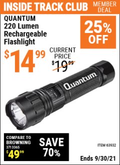 Harbor Freight ITC Coupon QUANTUM 220 LUMEN RECHARGEABLE FLASHLIGHT Lot No. 63932 Expired: 9/30/21 - $14.99