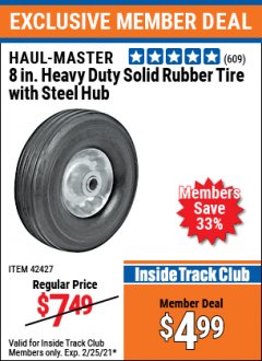 Harbor Freight ITC Coupon HAUL-MASTER 8IN. HEAVY DUTY SOLID RUBBER TIRE WITH STEEL HUB Lot No. 42427 Expired: 2/25/21 - $4.99