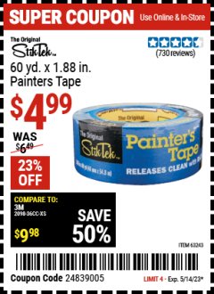 Harbor Freight Coupon STIKTEK 60YD. X 1.88IN. PAINTER'S TAPE Lot No. 63243 Expired: 5/14/23 - $4.99