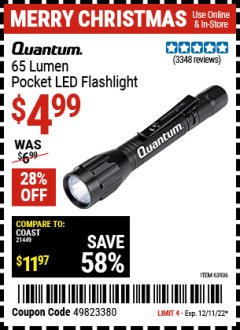 Harbor Freight Coupon QUANTUM 65 LUMEN POCKET FLASHLIGHT Lot No. 63936 Expired: 12/11/22 - $4.99