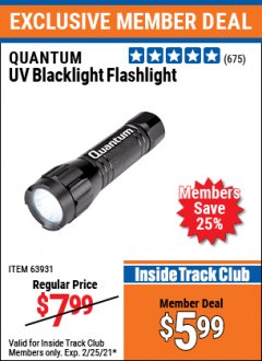 Harbor Freight ITC Coupon QUANTUM UV BLACKLIGHT FLASHLIGHT Lot No. 63931 Expired: 2/25/21 - $5.99