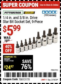 Harbor Freight Coupon PITTSBURGH 1/4 IN. AND 3/8 IN. DRIVE STAR BIT SOCKET SET, 9-PIECE Lot No. 67914 Expired: 2/18/24 - $5.99