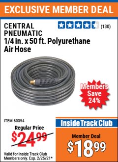Harbor Freight ITC Coupon CENTRAL PNEUMATIC 1/4IN. X 50FT. POLYURETHANE AIR HOSE Lot No. 60354 Expired: 2/25/21 - $18.99