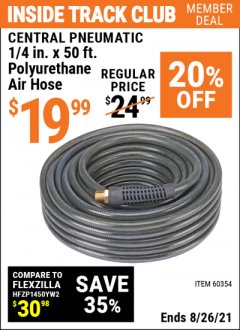 Harbor Freight ITC Coupon CENTRAL PNEUMATIC 1/4IN. X 50FT. POLYURETHANE AIR HOSE Lot No. 60354 Expired: 8/26/21 - $19.99