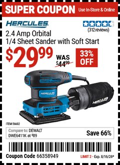 Harbor Freight Coupon HERCULES 2.4 AMP ORBITAL 1/4 SHEET SANDER WITH SOFT START Lot No. 56602 Valid Thru: 8/16/26 - $29.99