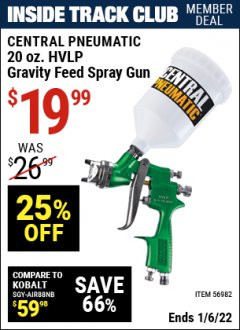 Harbor Freight ITC Coupon CENTRAL PNEUMATIC 20 OZ. HVLP GRAVITY FEED SPRAY GUN Lot No. 56982 Expired: 1/6/22 - $19.99