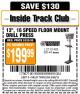 Harbor Freight ITC Coupon 16 SPEED, 13" FLOOR MOUNT DRILL PRESS Lot No. 38144/61483 Expired: 5/26/15 - $199.99