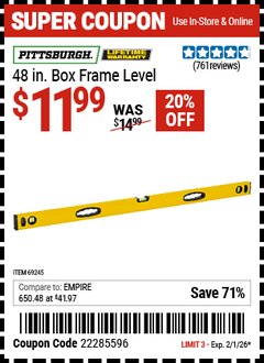 Harbor Freight Coupon PITTSBURGH 48 IN. BOX FRAME LEVEL Lot No. 69245 EXPIRES: 2/1/26 - $11.99